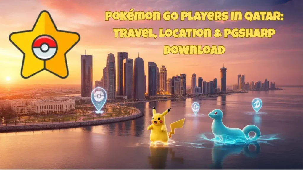 Pokémon GO Qatar skyline with Pikachu and water-type Pokémon near Doha Corniche, showing PGSharp download and location gameplay visuals